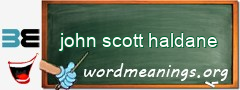 WordMeaning blackboard for john scott haldane